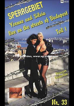 Sperrgebiet 33 - Yvonne und Slvia live on the Streets of Budapest